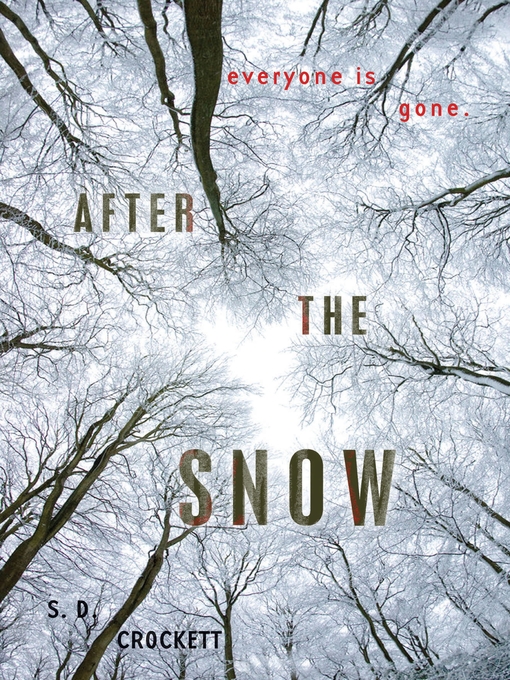 Title details for After the Snow by S. D. Crockett - Wait list